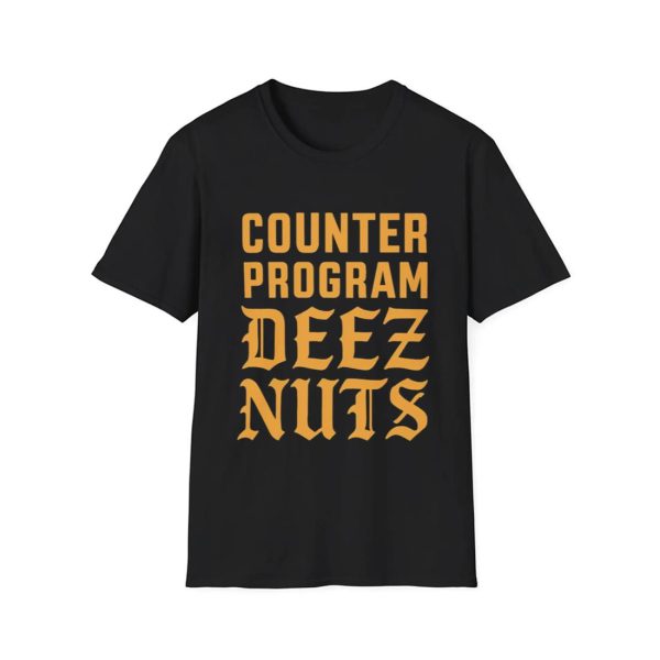 Counter Program Deez Nuts Shirt