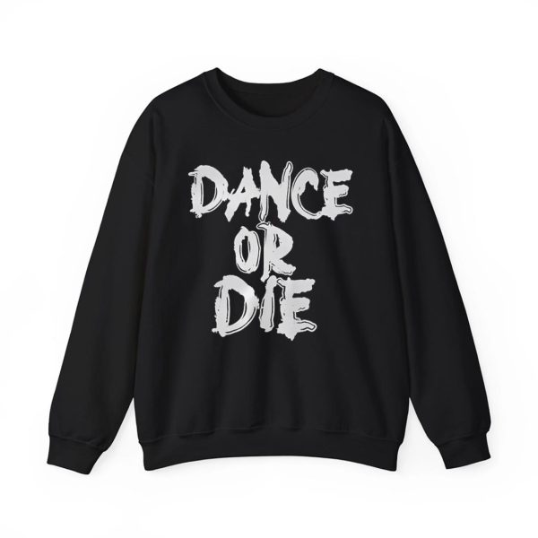 Dance Or Die Shirt