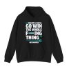 Might As Well Go Win The Whole F'ing Thing Big Dumper Shirt