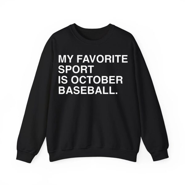 My Favorite Sport Is October Baseball Shirt