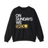 On Sundays We Skol Shirt