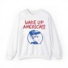 Wake Up America Earl Pitts Shirt