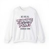 We Are All Turning Point Charlie Kirk Shirt