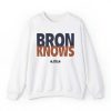 Bron Knows Shirt 1