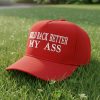 Build Back Better My Ass Hat