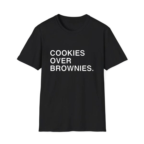 Cookies Over Brownies Shirt