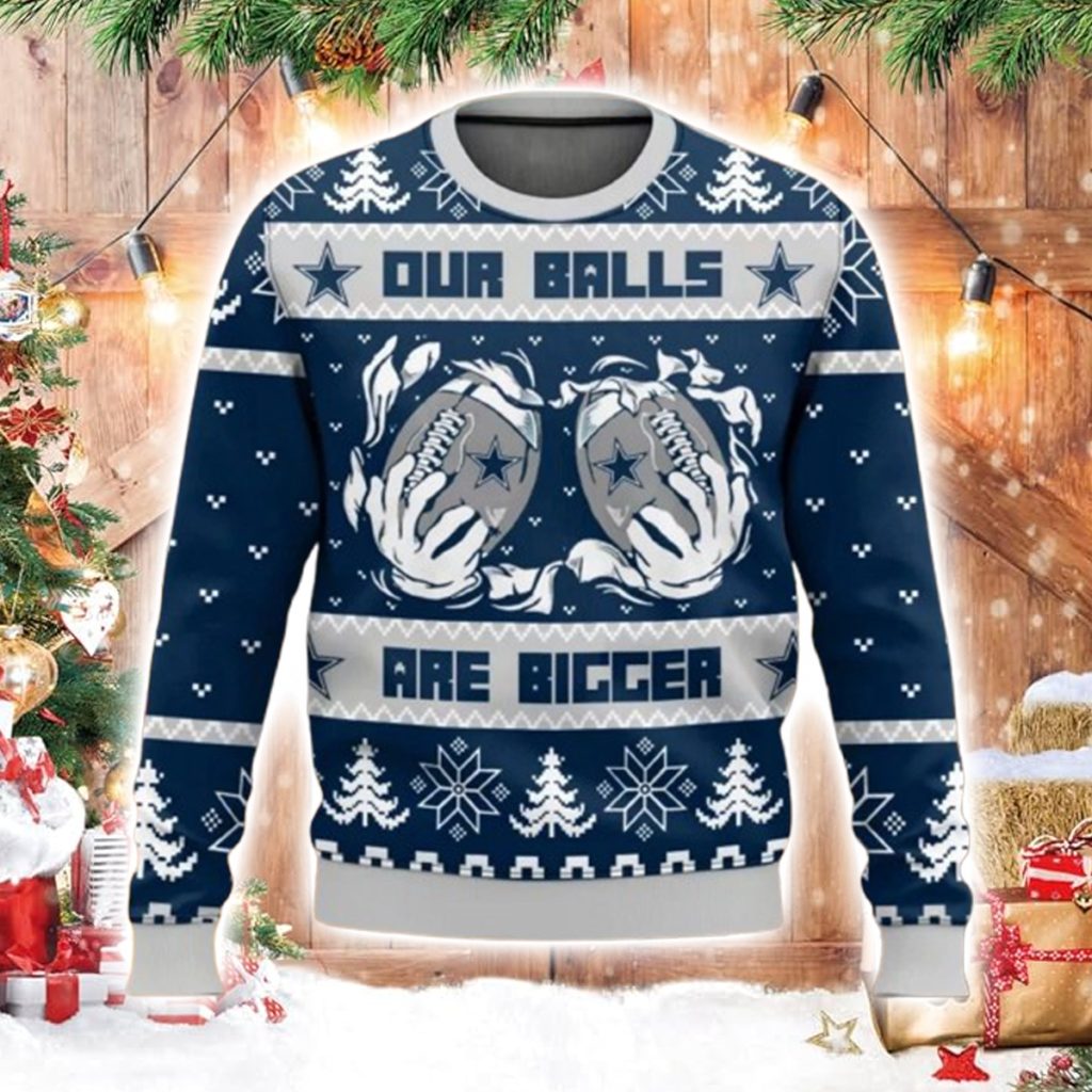 Cowboys Our Balls Are Bigger Ugly Christmas Sweater