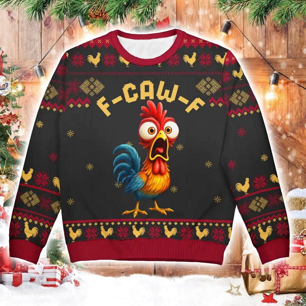 Funny Chicken F Caw F Ugly Christmas Sweater Funny Chicken F-Caw-F Ugly Christmas Sweater