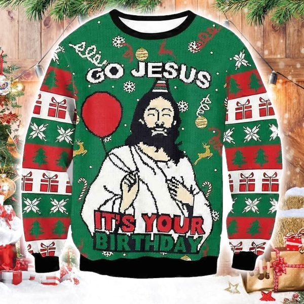 Go Jesus It's Your Birthday Funny Ugly Christmas Sweater