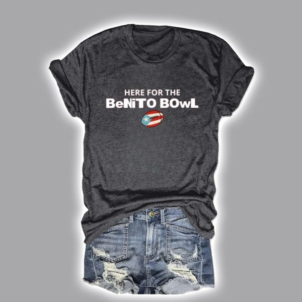 Here For The Benito Bowl Bad Bunny T Shirt