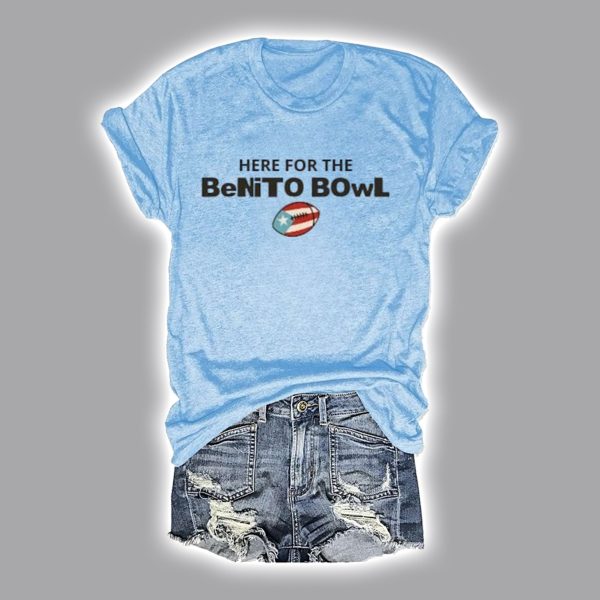 Here For The Benito Bowl Bad Bunny T Shirt