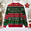 I'm Not A Complete Idiot Some Parts Are Missing Ugly Christmas Sweater