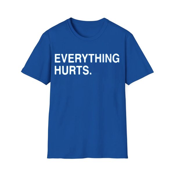 Justin Turner Everything Hurts Shirt