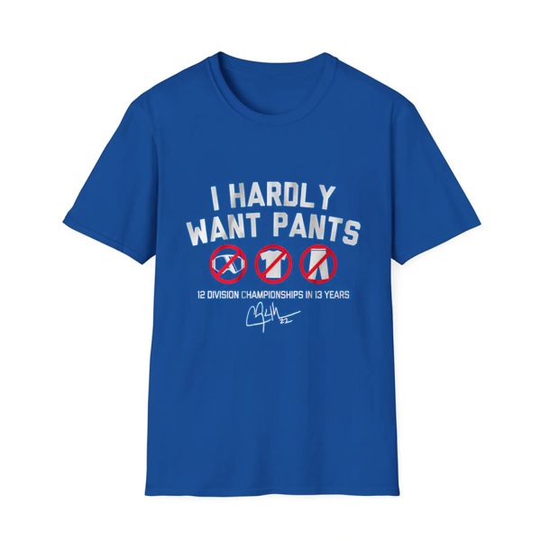 Kiké Hernandez I Hardly Want Pants Shirt