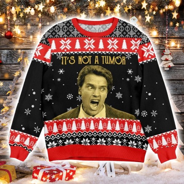 Kindergarten Cop It's Not A Tumor Ugly Christmas Sweater