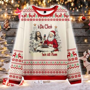 In Da Clerb We All Fam Jesus Christian Ugly Christmas Sweater