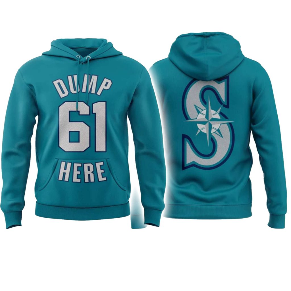 Seattle Mariners Dump 61 Here Hoodie