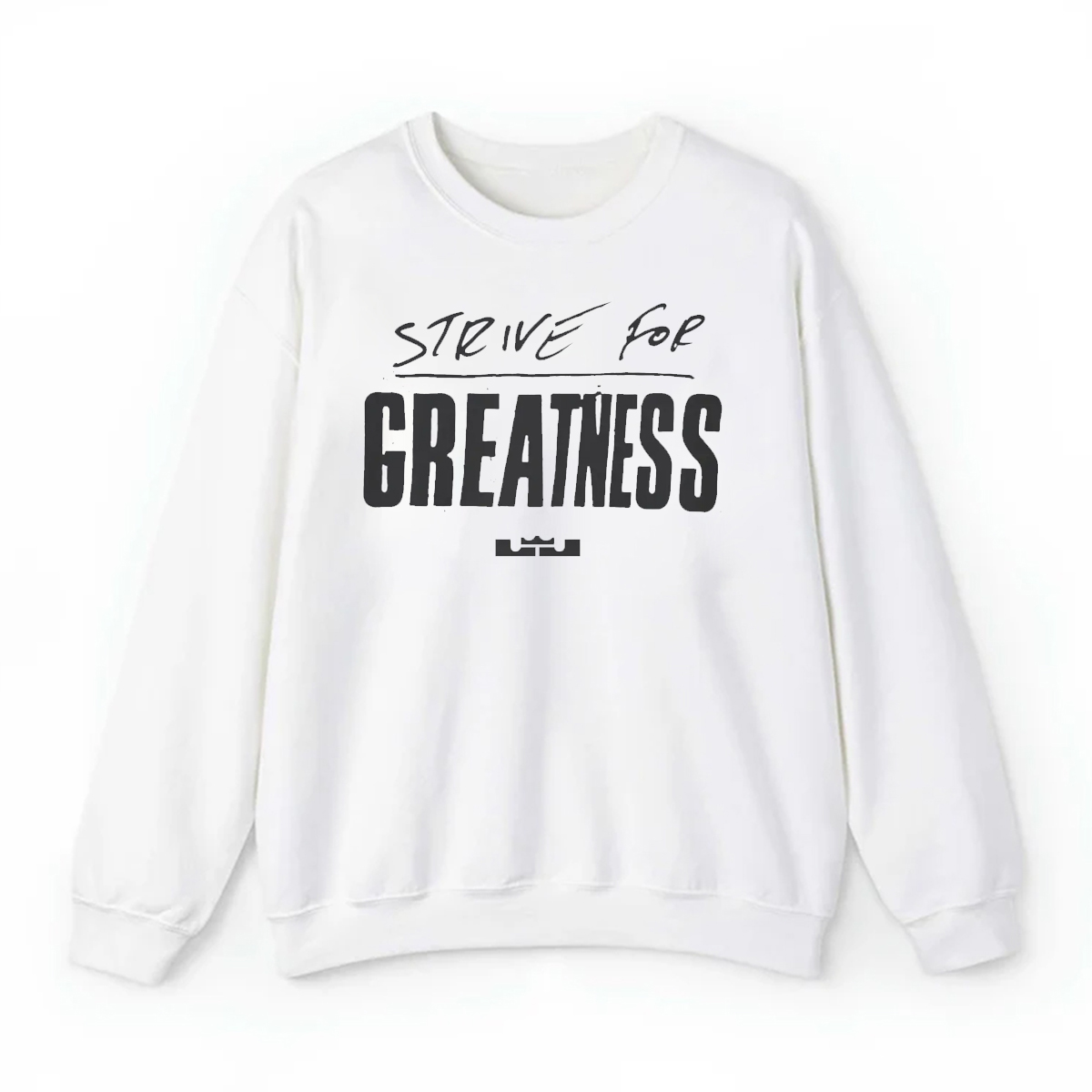 Strive for Greatness Shirt