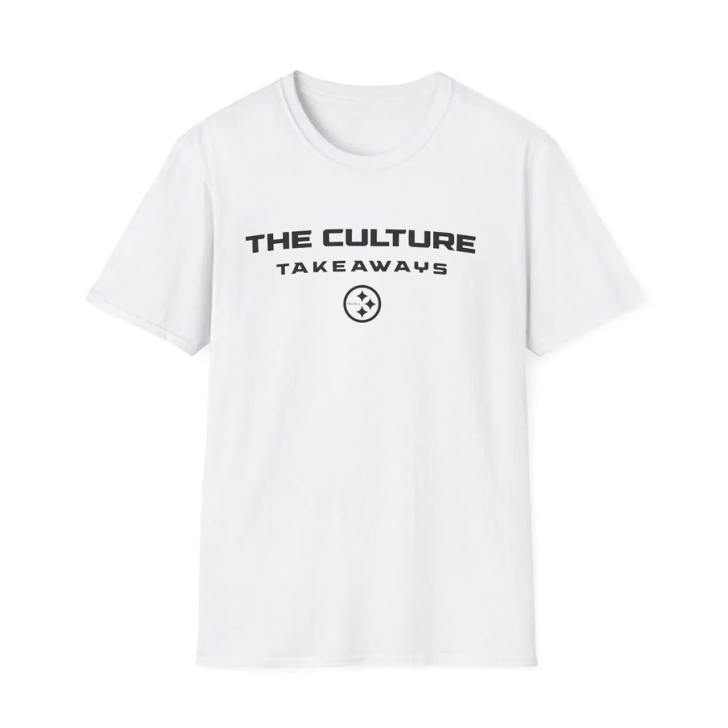 TJ Watt The Culture Take Aways 2025 Steelers Shirt TJ Watt The Culture Take Aways 2025 Steelers Shirt
