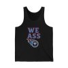 Titans We Ass T Shirt