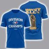 Toronto Blue 2025 AL East Champions Want It All Shirt