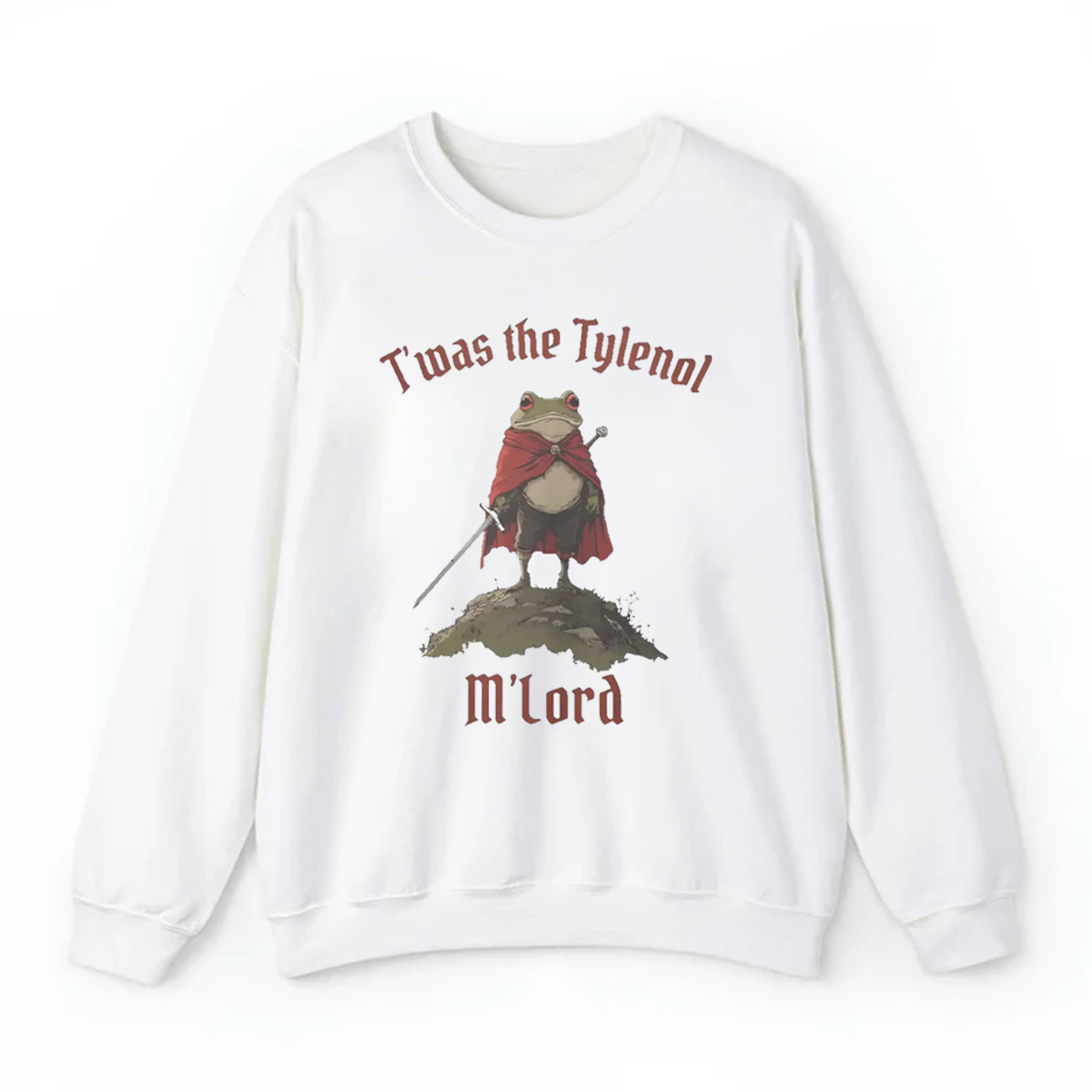 T'was The Tylenol M'lord Shirt