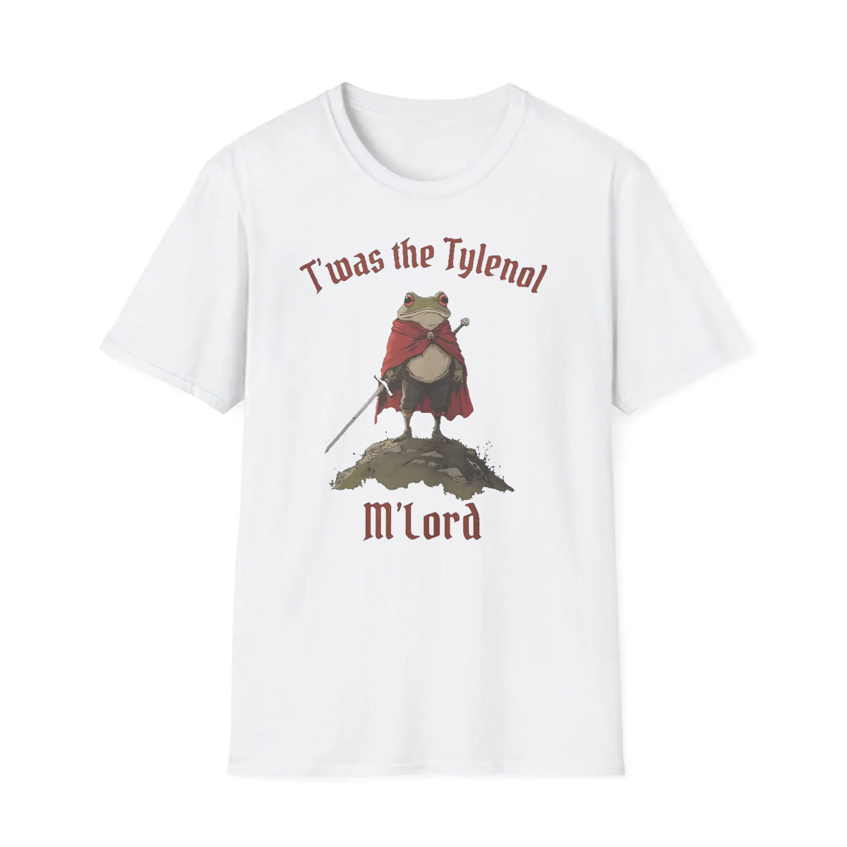 T'was The Tylenol M'lord Shirt