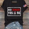 V Neck Retro No Kings Yes On 50 Print T Shirt