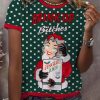 WomenS Retro Drink Up Bitches Christmas Print Crew Neck Short Sleeve T Shirt