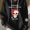 Womens Look At Me Being All Festive Print Casual Hoodie