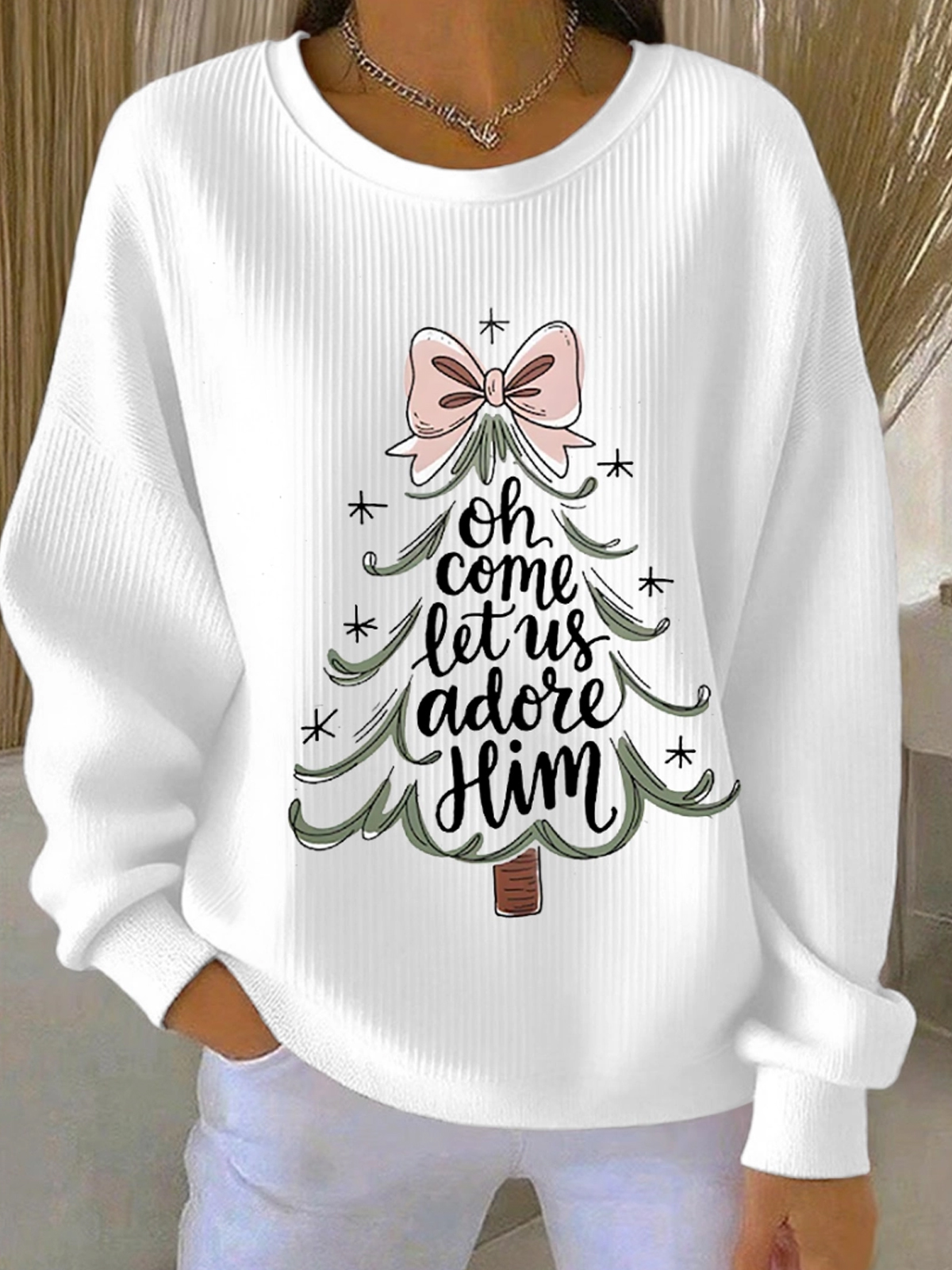 Women's Oh Come Let Us Adore Him Print Casual Ribbed Sweatshirt