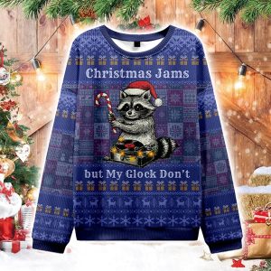 Christmas Jams But Glock Don't Christmas Ugly Sweater