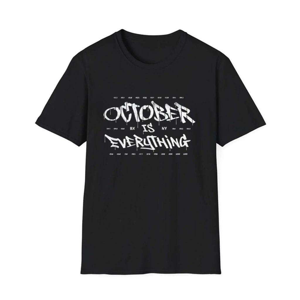 Yankees October Is Everything Shirt