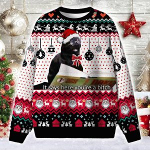 It Says Here You're A Bicth Ugly Christmas Sweater