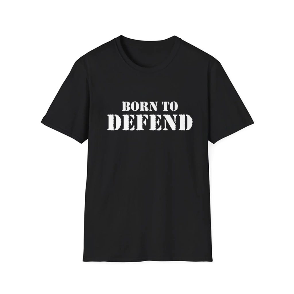 Born To Defend Hoodie & Shirt