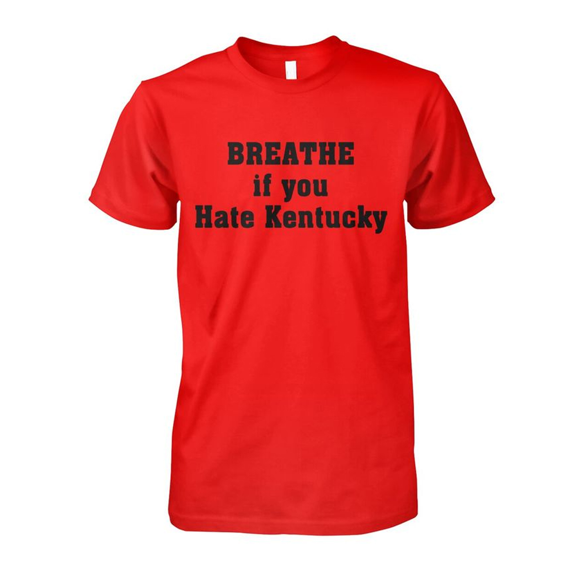 Breathe If You Hate Kentucky Shirt