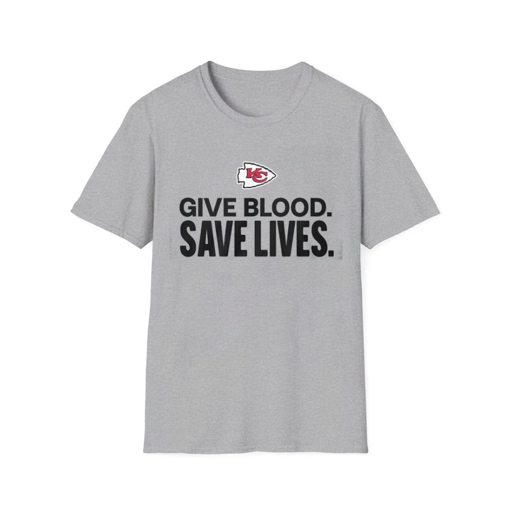 Chiefs Give Blood Save Lives Shirts