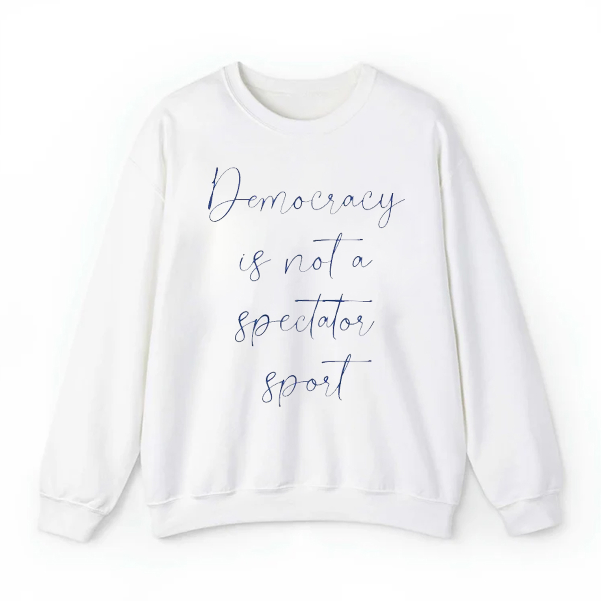 Democracy Is Not A Spectator Sport Shirt 1