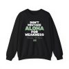 Don't Mistake Aloha For Weakness Shirt 1