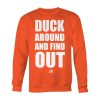 Duck Around And Find Out Shirt 1