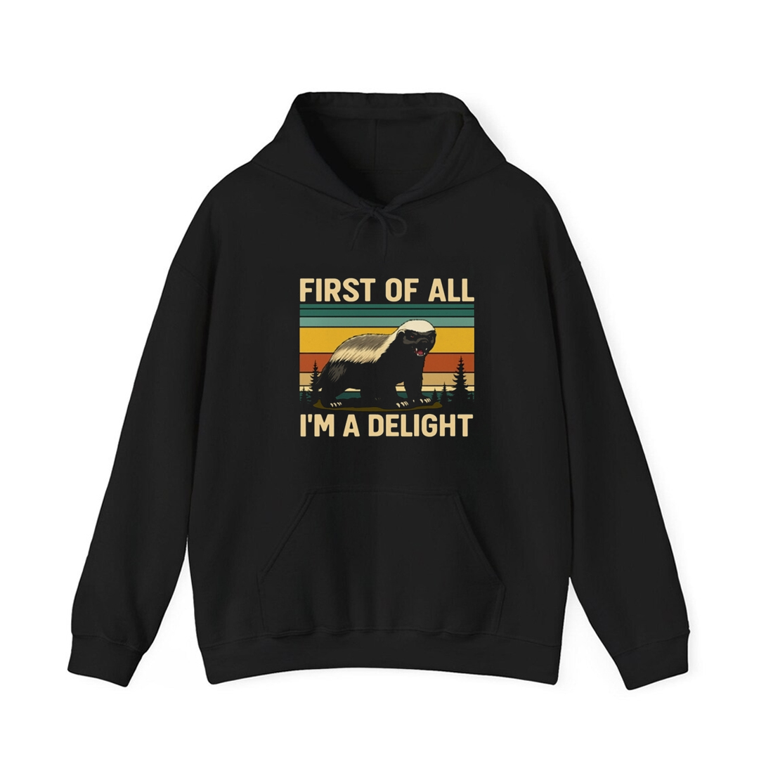 Funny Honey Badger First Of All Im A Delight Shirt 2