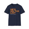 He's On The List And You Know It Shirt