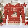I'm Trying My Best Christmas Ugly Sweater