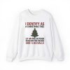 I Identify As A Christmas Tree Lit On The Outside Shirt 1