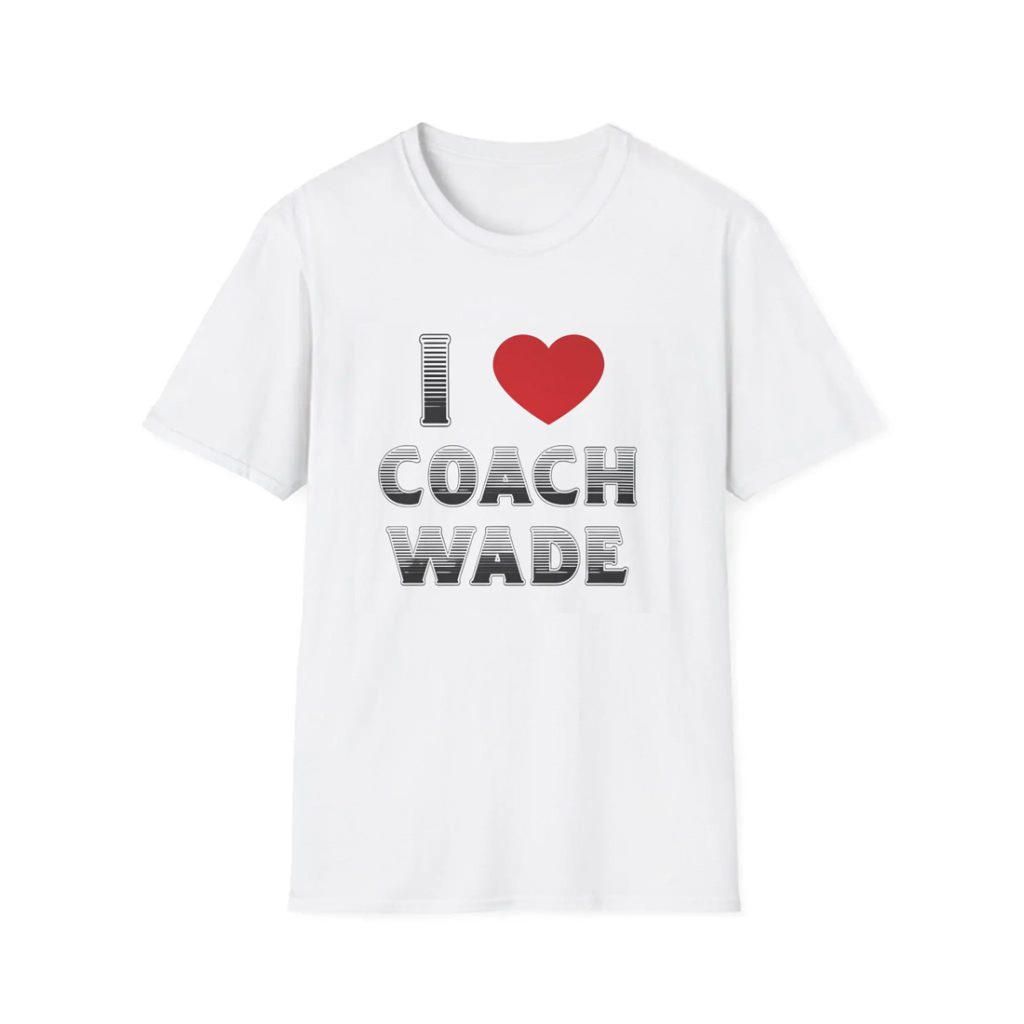 I Love Coach Will Wade Shirt