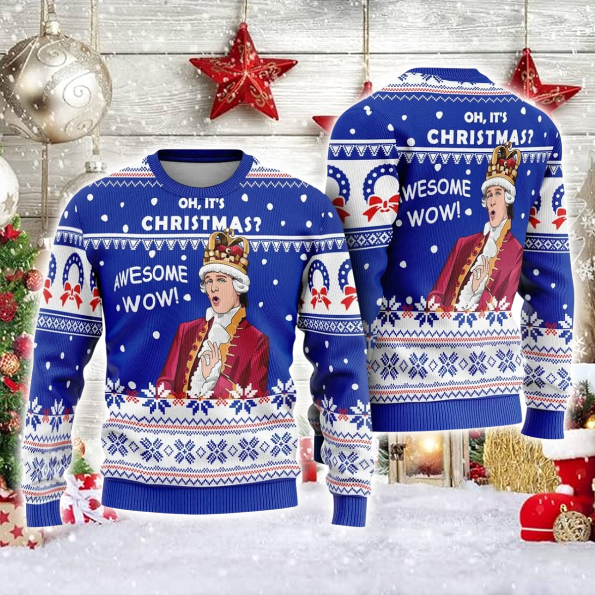 King George Oh It's Christmas Awesome Wow Ugly Sweater