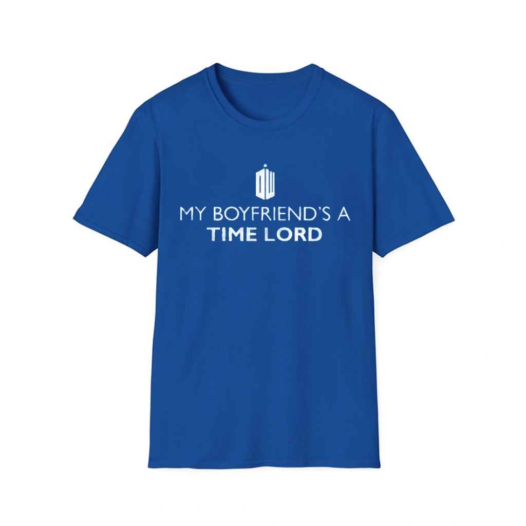 My Boyfriend’s A Time Lord Shirt