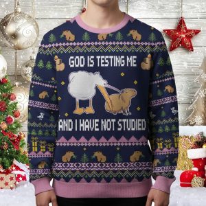 God Is Testing Me And I Have Not Studied Ugly Christmas Sweater