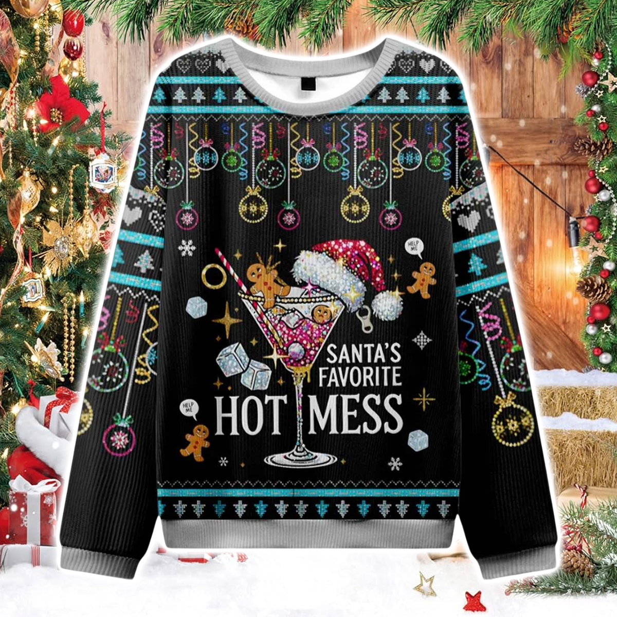 Santa's Favorite Hot Mess Christmas Ugly Sweater