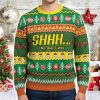 Shhh No One Cares Ugly Christmas Sweater